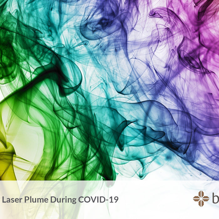 Managing Laser Plume During COVID-19