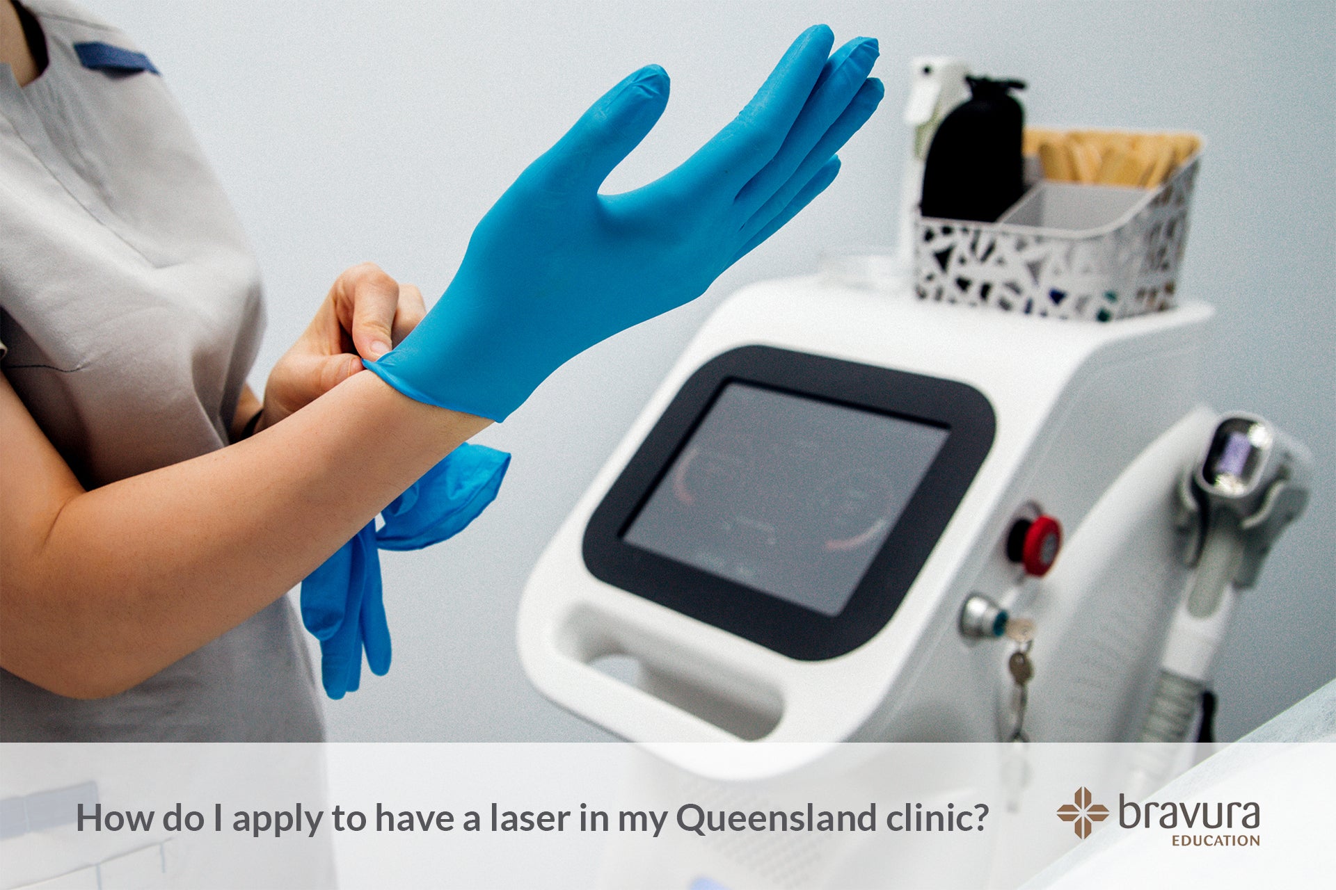 How do I apply to have a laser in my Queensland clinic?