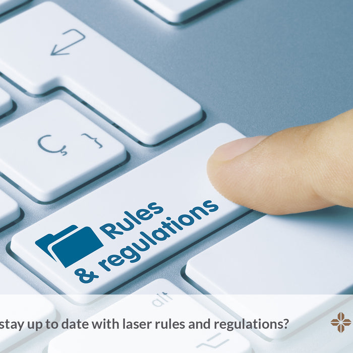 Stay up to date with laser rules and regulations