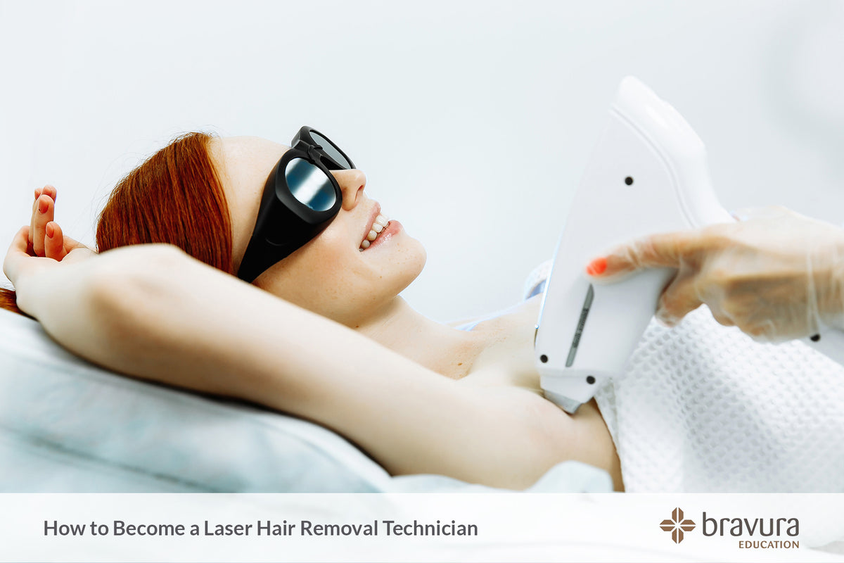 How to a laser hair removal technician — Bravura Education