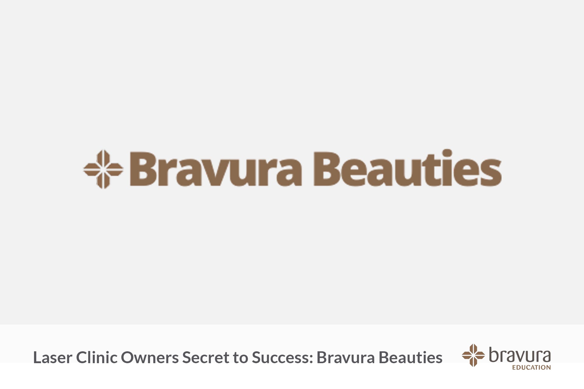 Laser Clinic Owners Secret to Success: Bravura Beauties