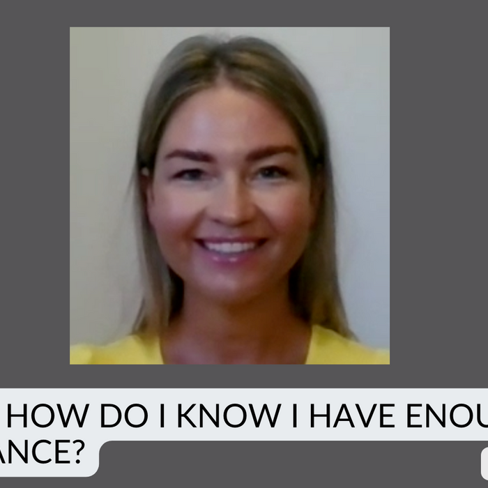 How do I know I have enough insurance?