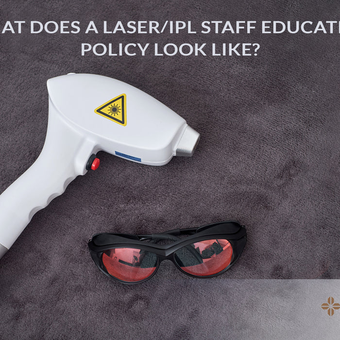 What Does Laser IPL Staff Education Policy
