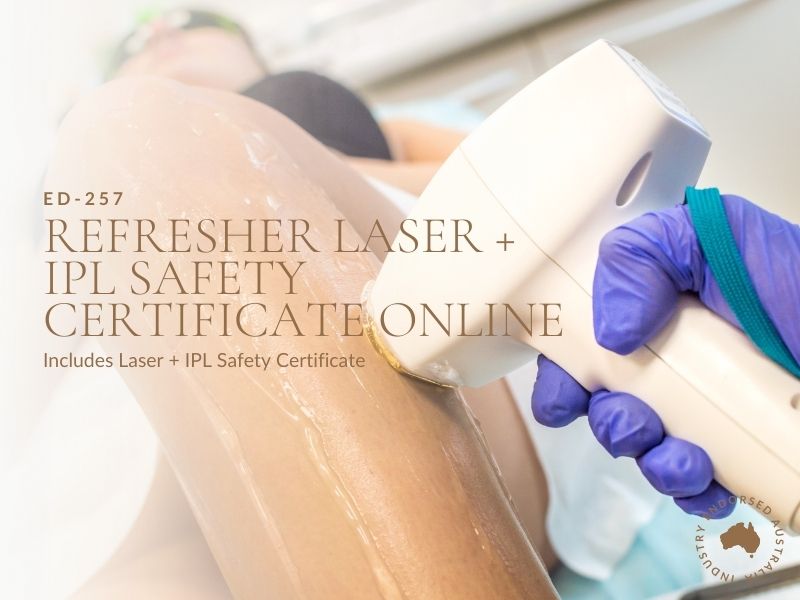 Refresher Laser/IPL Safety Certificate (Cosmetic)